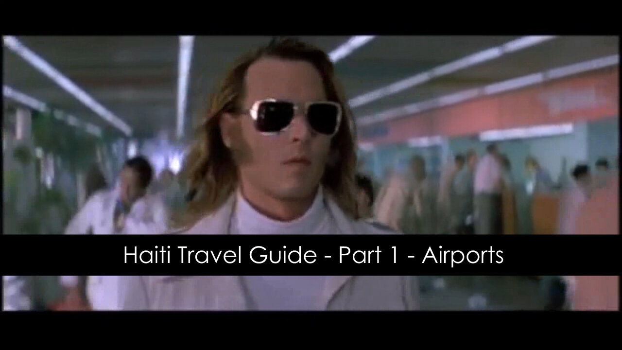 Haiti Travel Guide - Part 1 - Airports