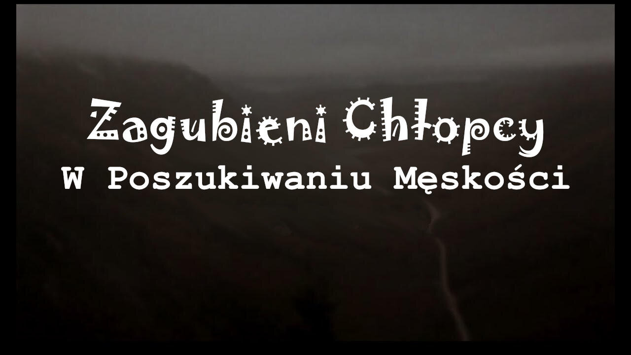 Zagubieni Chłopcy: W Poszukiwaniu Męskości