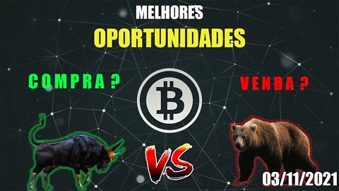 Análise BTC + Cenário Cripto - MELHORES OPORTUNIDADES 03/11