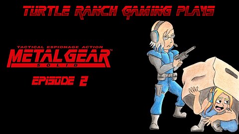 Let's Play Metal Gear Solid Ep.2