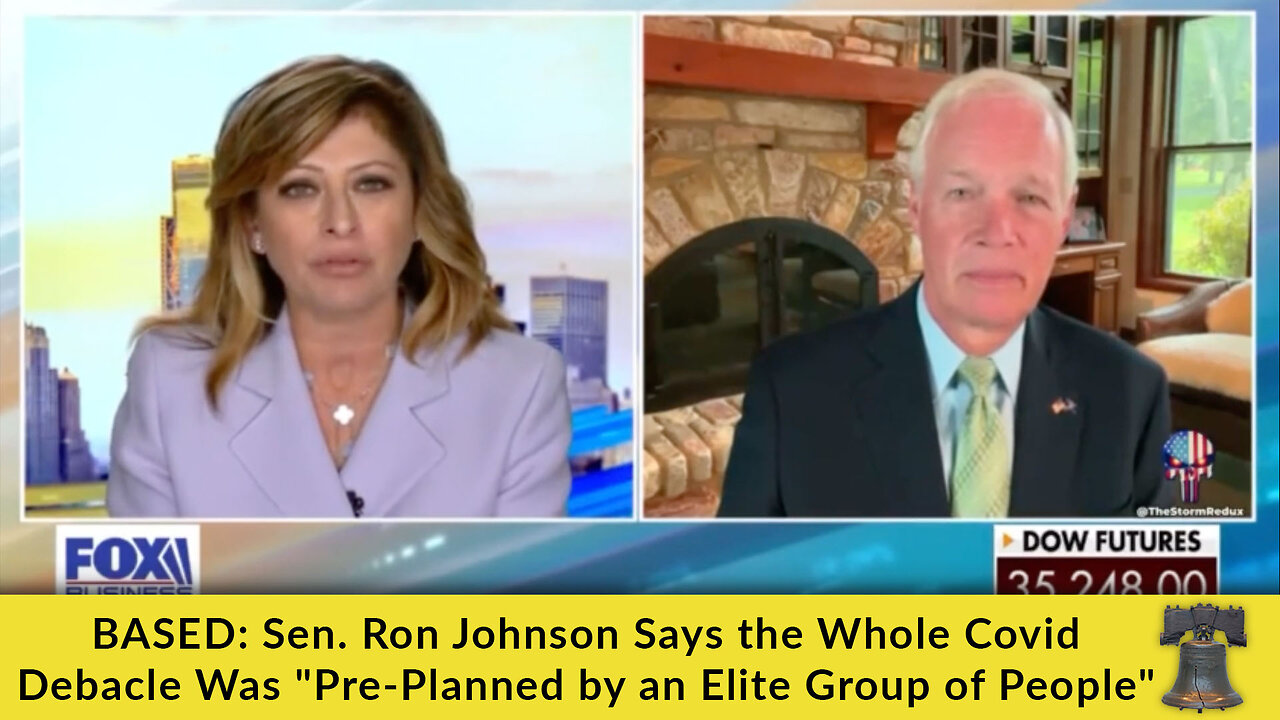 BASED: Sen. Ron Johnson Says the Whole Covid Debacle Was "Pre-Planned by an Elite Group of People"