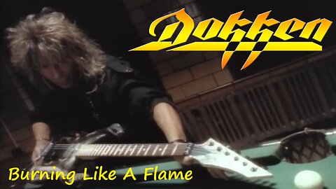 Dokken - Burning Like A Flame (Official Music Video)