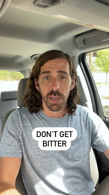Don’t Get Bitter | 1-Minute Bible Encouragement