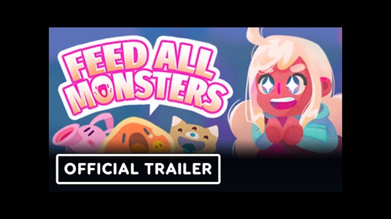 Feed All Monsters - Official Trailer | Summer of Gaming 2022