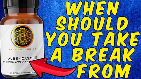 How Long Of A Break Should You Take After Using Albendazole?