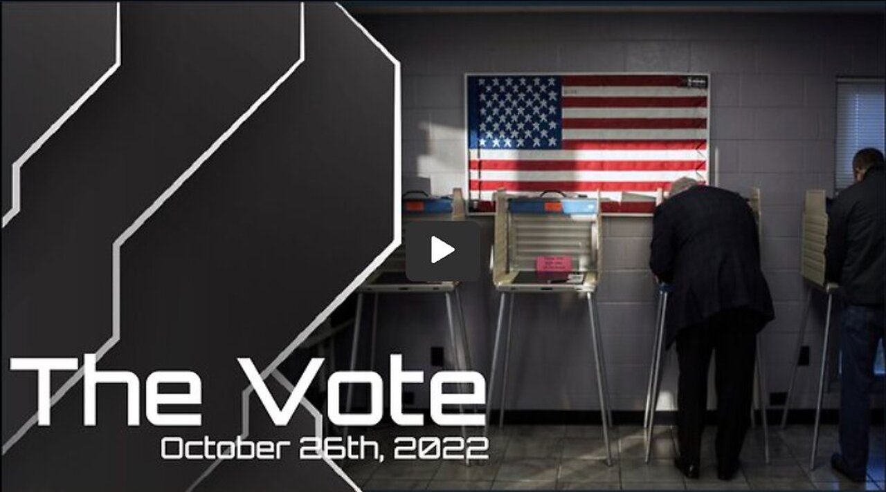 The Vote - October 26th, 2022