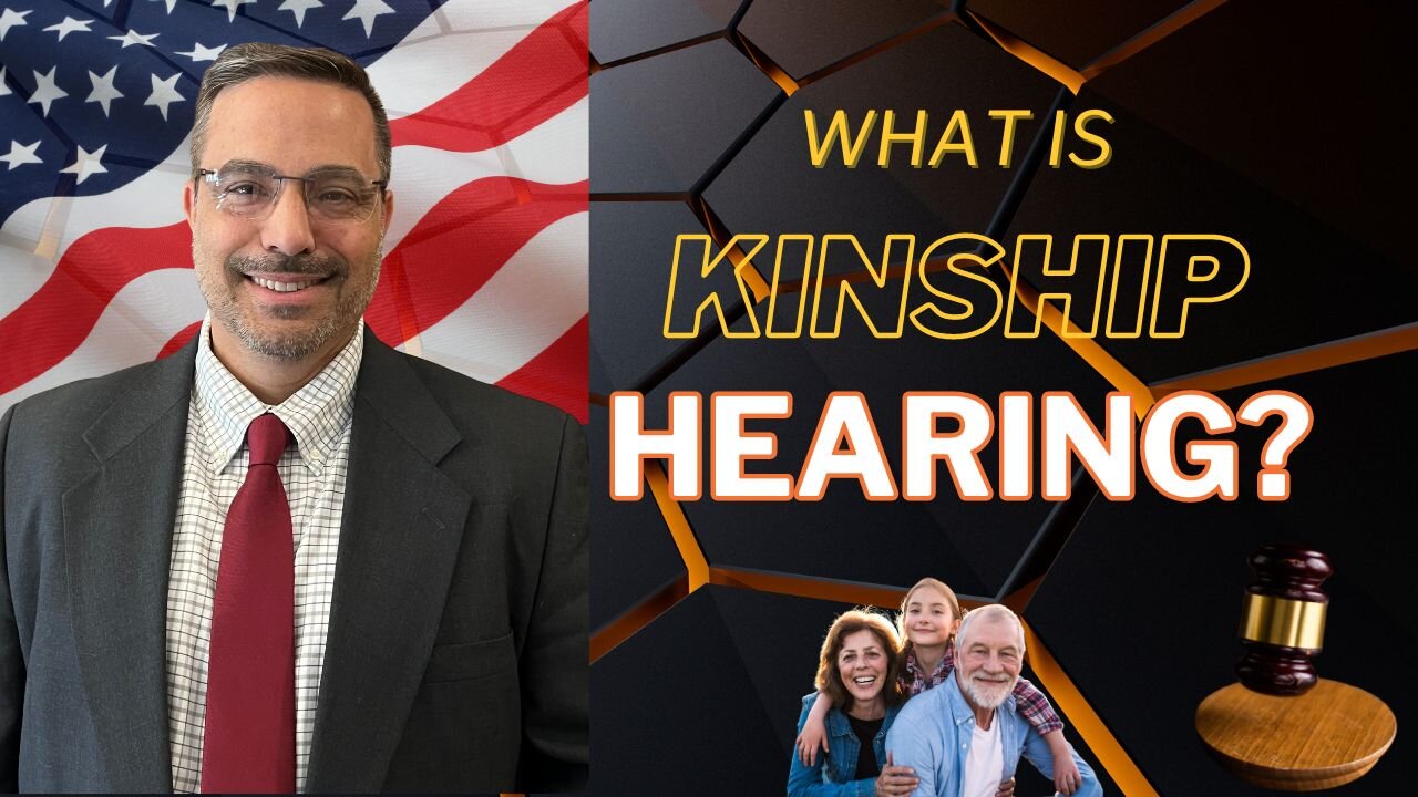 What is a Kinship Hearing?