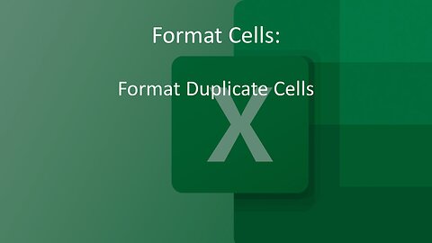 Conditional Formatting - Duplicate Cells