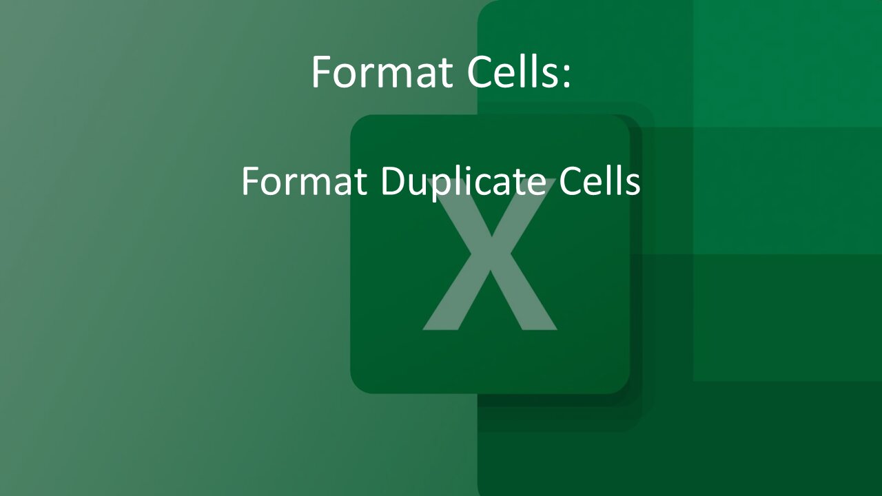 Conditional Formatting - Duplicate Cells
