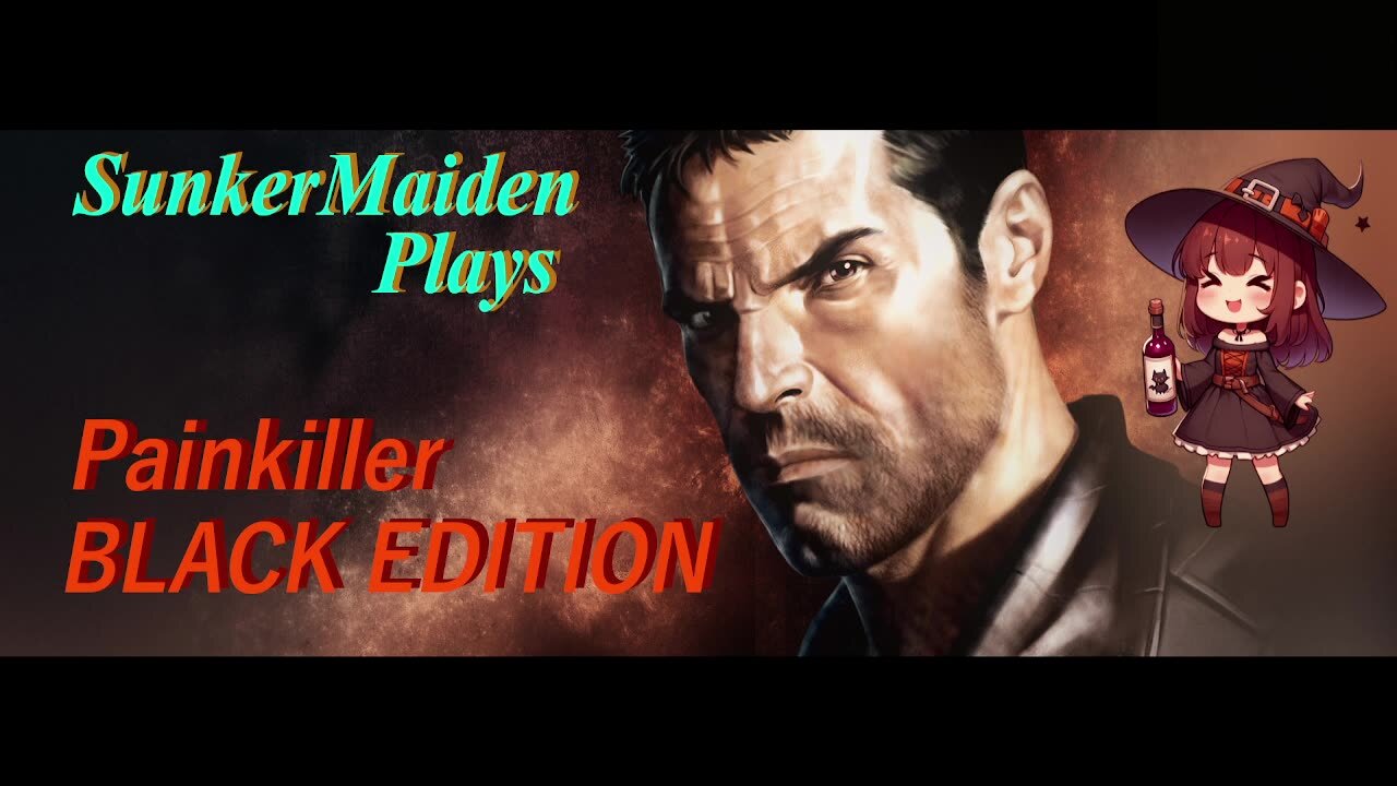 Painkiller: Black Edition with SunkerMaiden - Part 3 - Burning at Both Ends (Blind)