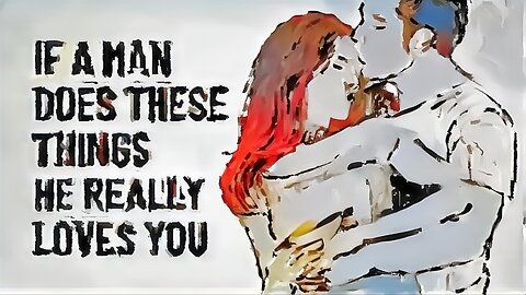 The Real Deal How to Know When He Truly Loves You