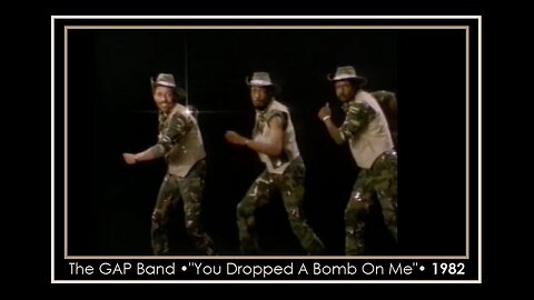 >> The Gap Band • You Dropped A Bomb On Me • (1982)