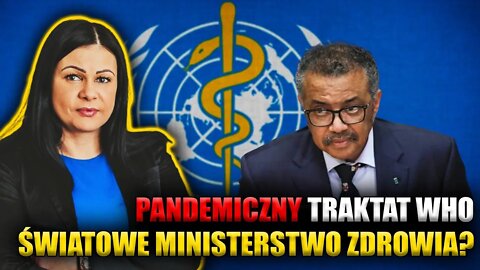 Traktat WH0! K. Tarnawa-Gwóźdź wyjaśnia: Poważne zagrożenie! Powstaje światowe ministerstwo zdrowia