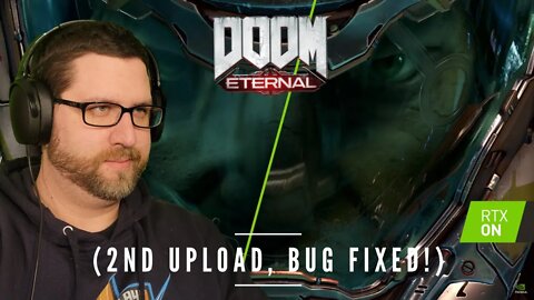 Trying Doom Eternal With RTX Raytracing! (2nd Upload with Bug Fix)