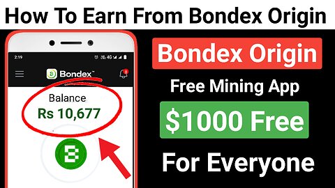 Bondex Origin Mining App se Paise Kaise Kamaye