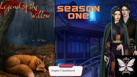 💎 Legend of the willow S1- Ep 7 · Southbound💎