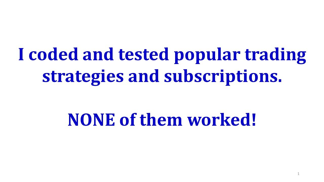I coded and tested popular trading strategies. NONE of them worked!