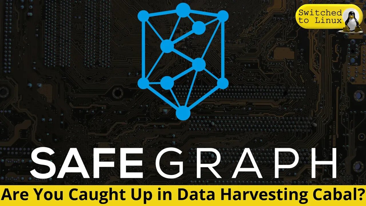 Are You Caught Up in the Data Harvesting Cabal? | Safegraph Warnings
