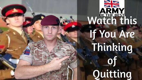 What if I want to quit! British Army Basic Training