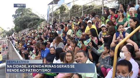 Desfile Cívico: Na cidade, Avenida Minas Gerais se rende ao Patriotismo.