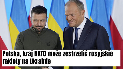 Polska, kraj NATO może zestrzelić rosyjskie rakiety na Ukrainie