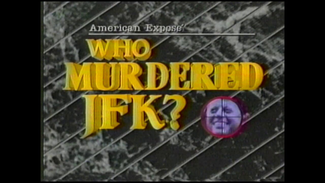 American Exposé: Who Murdered JFK