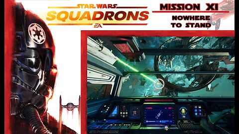 Star Wars Squadrons: Mission 11 [Empire] - Nowhere to Stand (with commentary) PS4