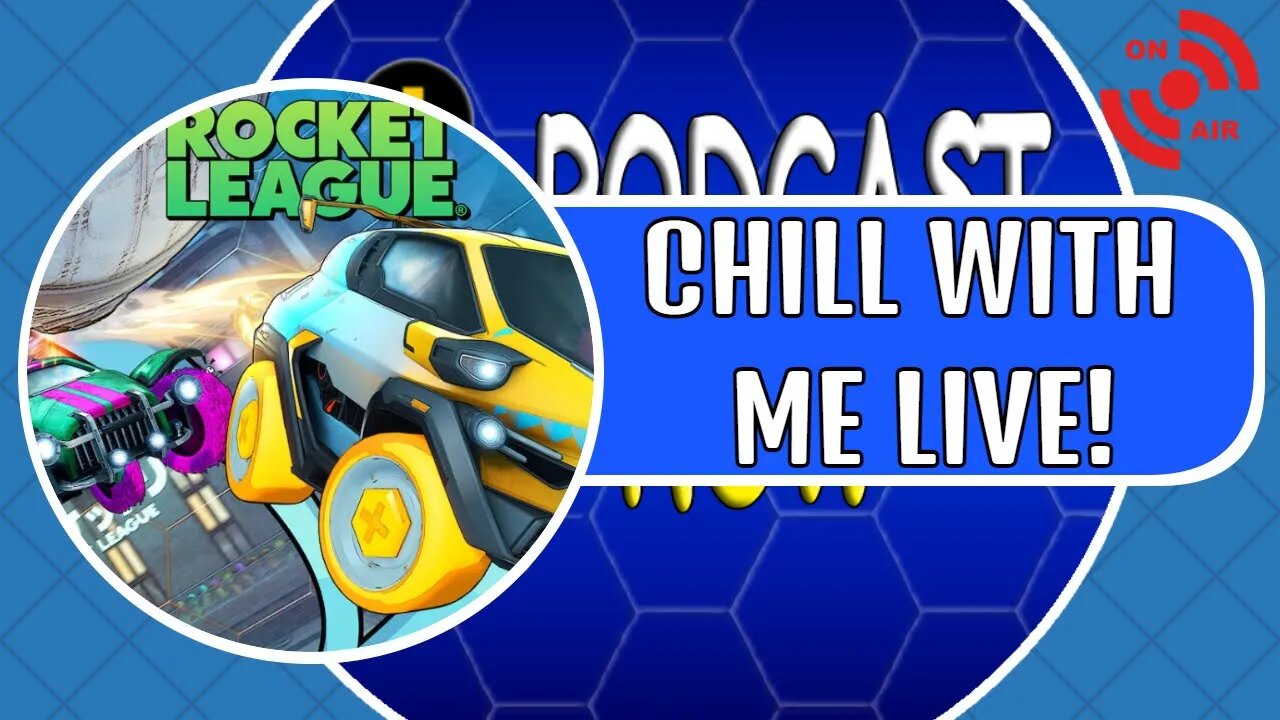 Let's Talk About The Week - Rocket League Chill Livestream