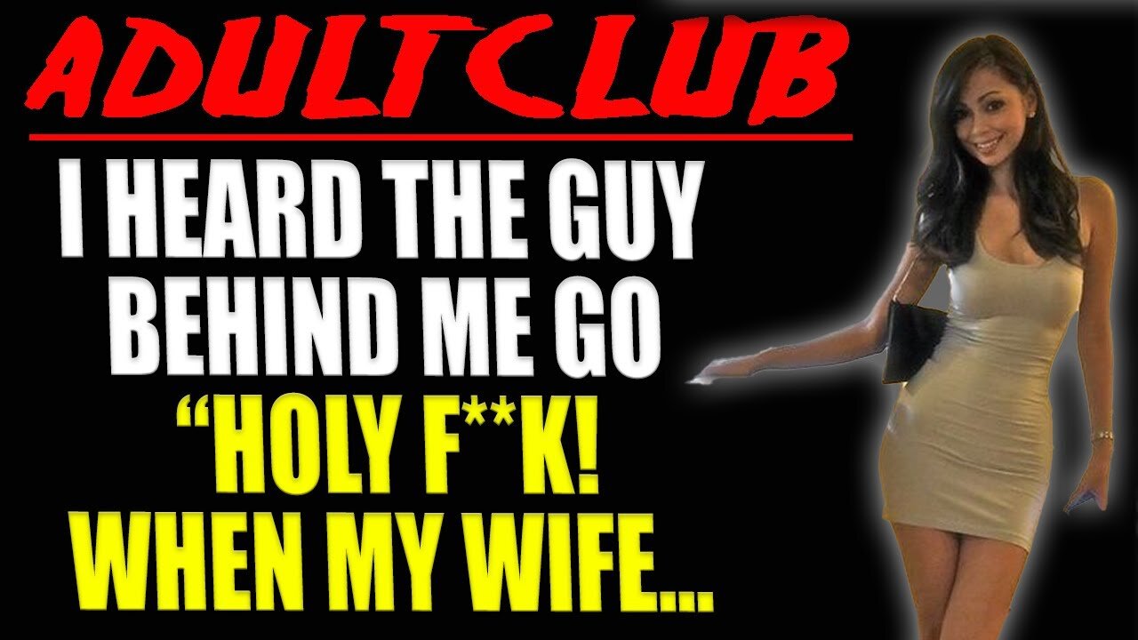 My Wife Got Pulled on Stage at a Adult Club...