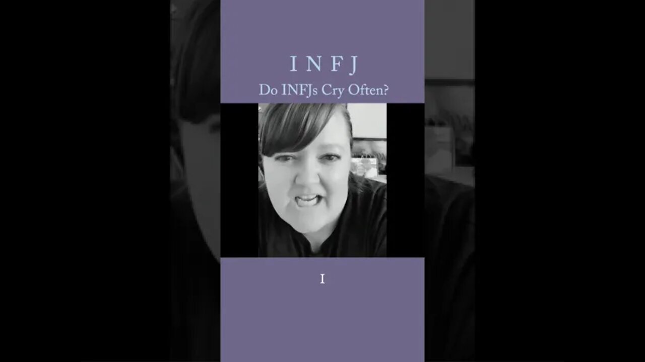 Do INFJs Cry Often? | MBTI infj Personality