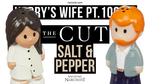 Harry´s Wife Part 100.12 The Cut : Salt and Pepper (Meghan Markle)