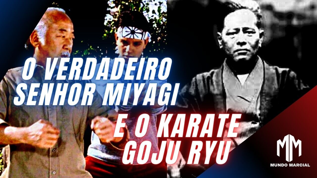 O verdadeiro Senhor Miyagi e o Karate Goju-Ryu