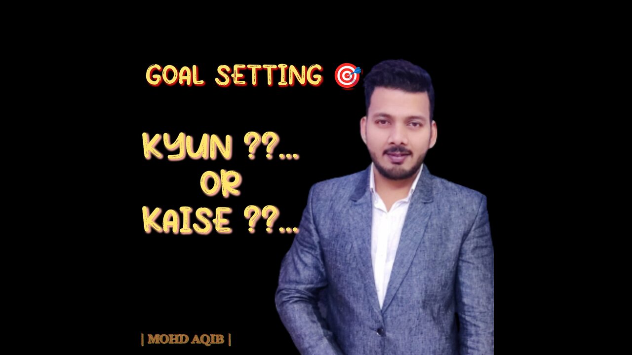 Goal 🎯 setting kyun or kaise ?