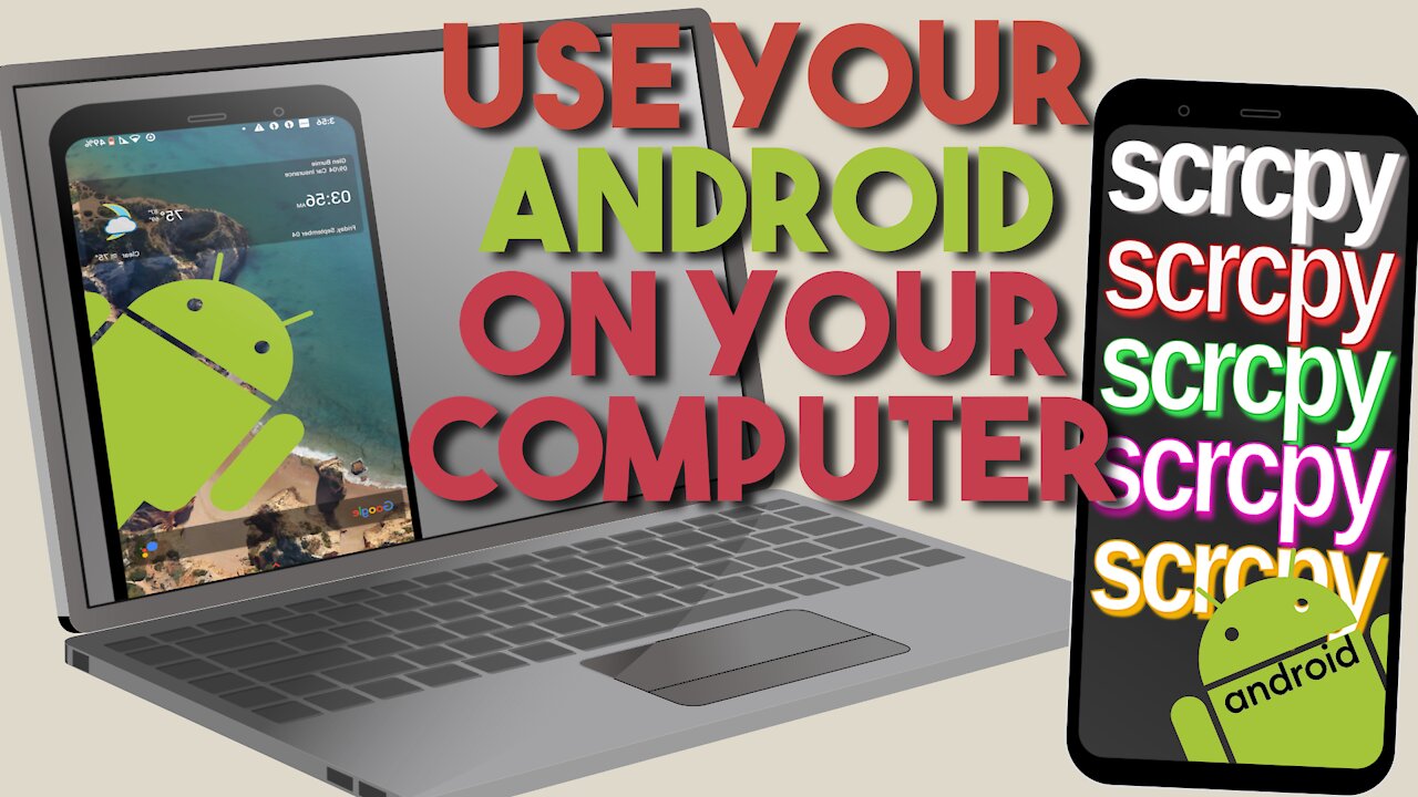 SCRCPY Mirror and Use Your Android Devices On Your Computer With Keyboard And Mouse