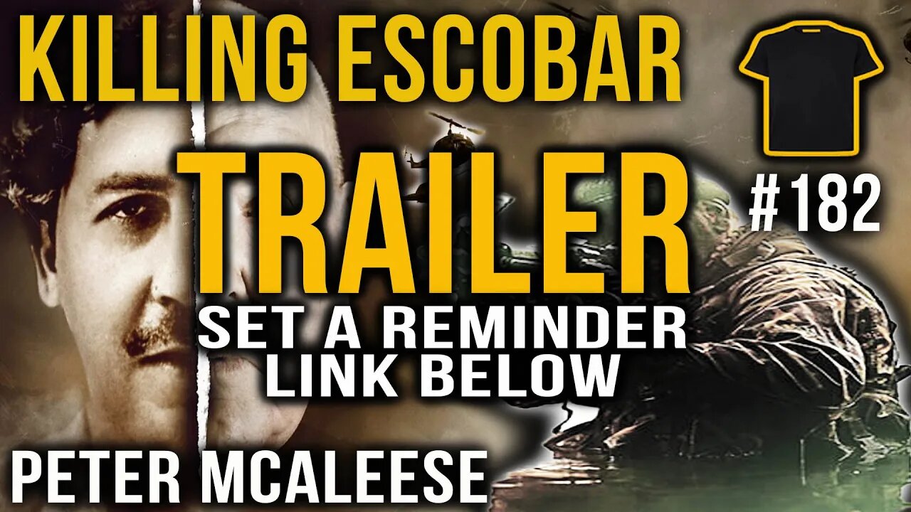 Killing Pablo Escobar | TRAILER | 10am 6th June | Peter McAleese SAS & Mercenary