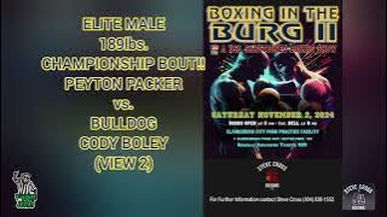 ELITE MALE 189lbs. CHAMPIONSHIP BOUT!!! PEYTON PACKER vs. BULLDOG CODY BOLEY!!! (VIEW 2)