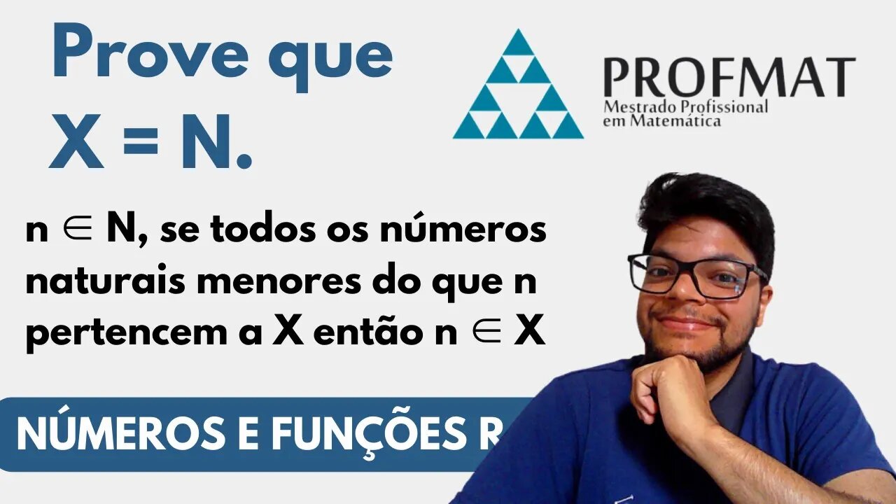 Prove que X = N Seja X ⊂ N um conjunto não vazio.... (Números e Funções Reais PROFMAT)