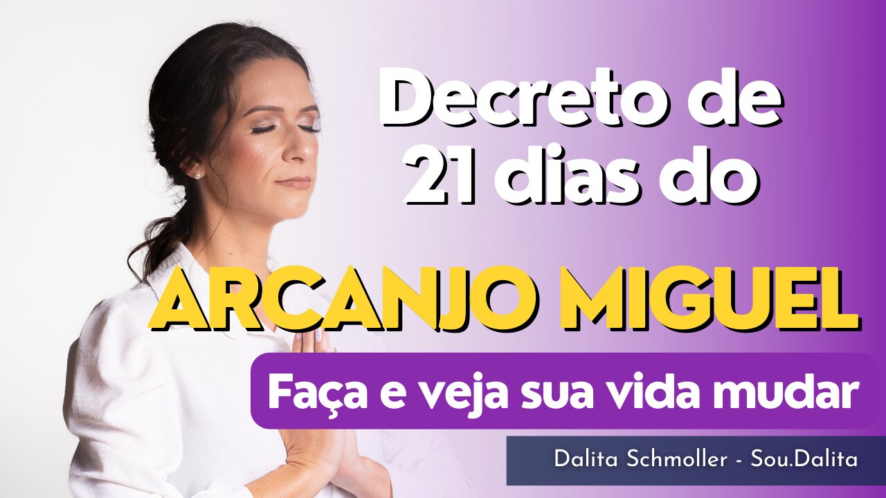 Decreto de 21 Dias do Arcanjo Miguel - LIMPEZA ENERGÉTICA E KÁRMICA