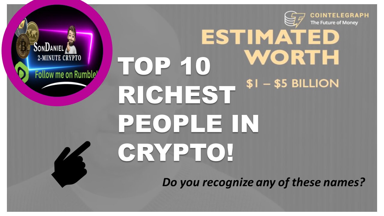 Top 10 RICHEST People in Crypto!