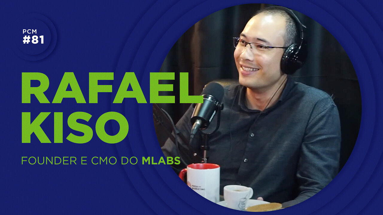 RAFAEL KISO | PIZZA COM MARKETING #81