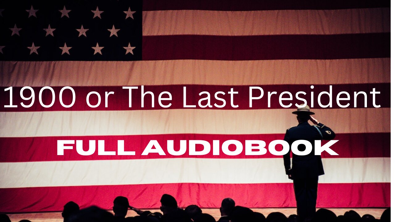 1900 or The Last President Audiobook