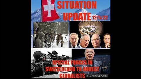 SITUATION UPDATE: SPECIAL OPERATIONS TEAMS TAKING OUT NWO GLOBALISTS IN SWITZERLAND! FOUR HOUR ...