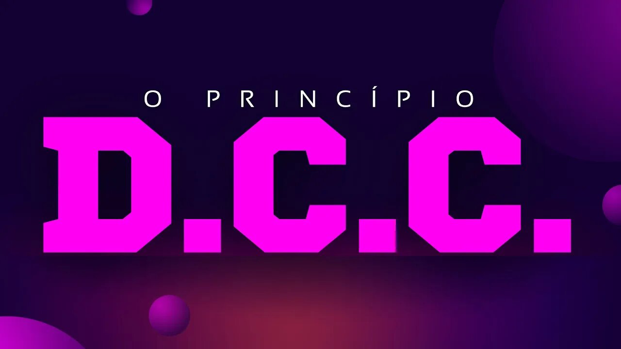 O PRINCÍPIO D.C.C na Igreja Primitiva | Pregue Simples - Lucas Herculiani