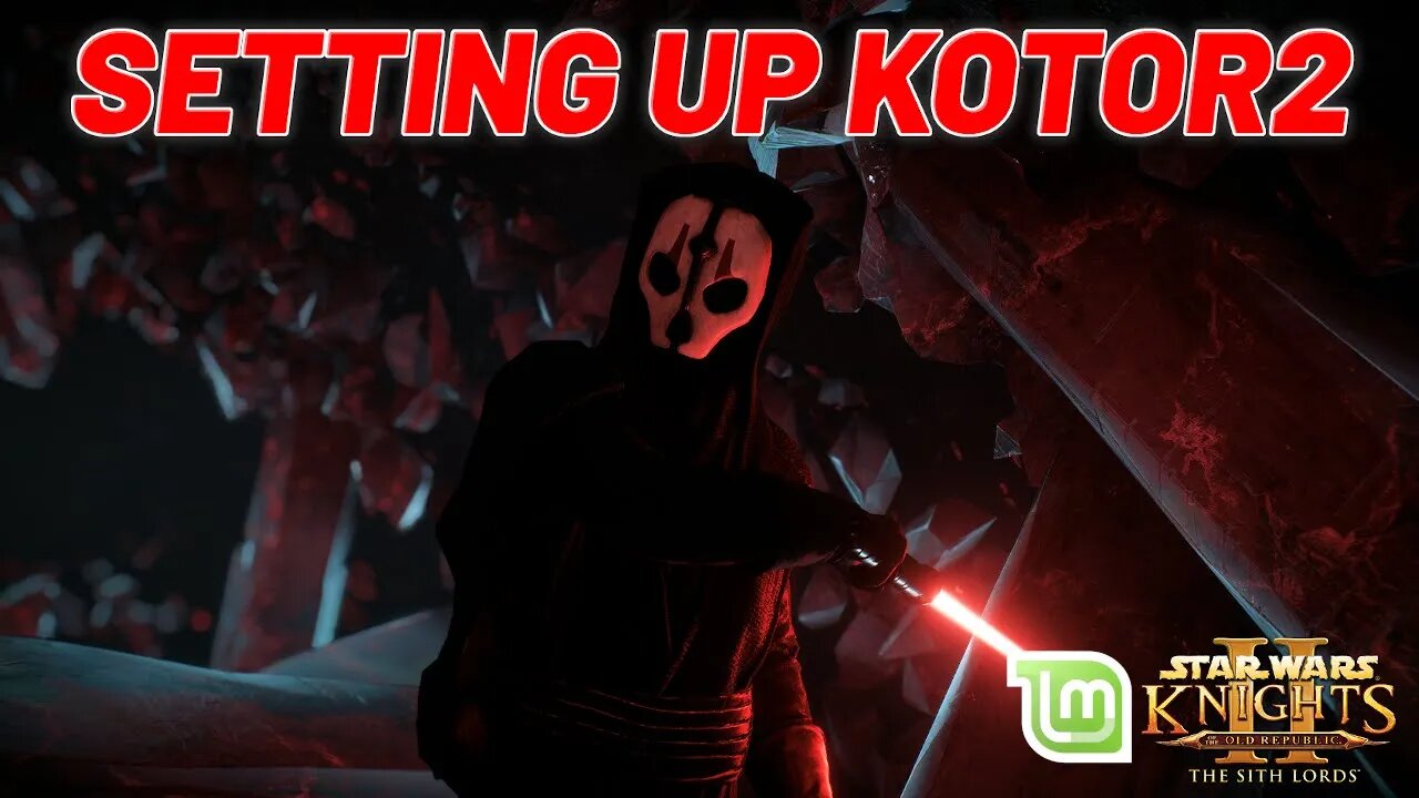 Setting Up KOTOR 2 On Linux Mint 20-2