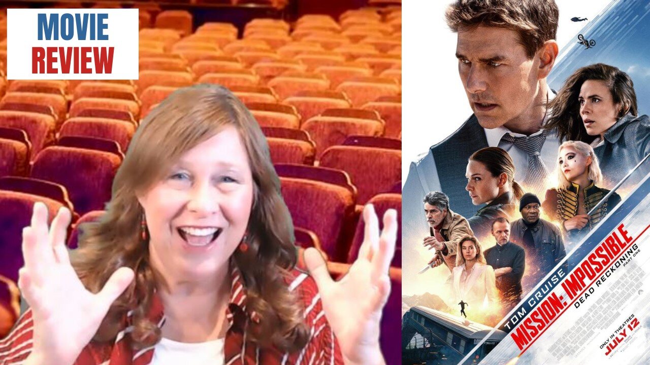 'Mission Impossible: Dead Reckoning' review by Movie Review Mom!