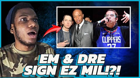 EZ Mil Signing With Eminem & Dr Dre