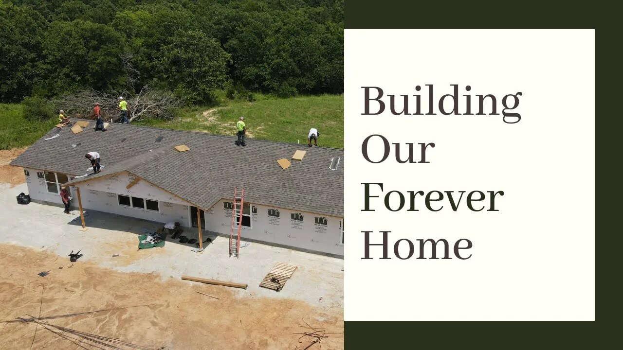 Building Our Forever Home