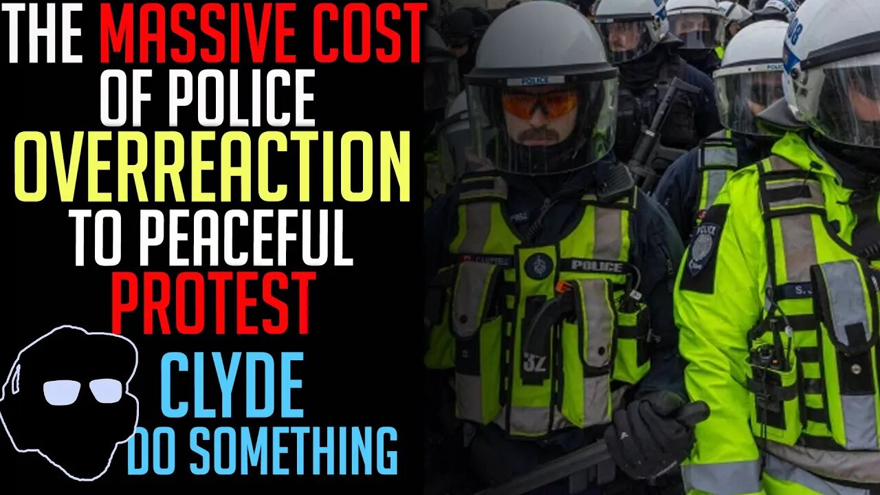 The Giant Cost of Police Over Reaction - Ottawa - Rolling Thunder