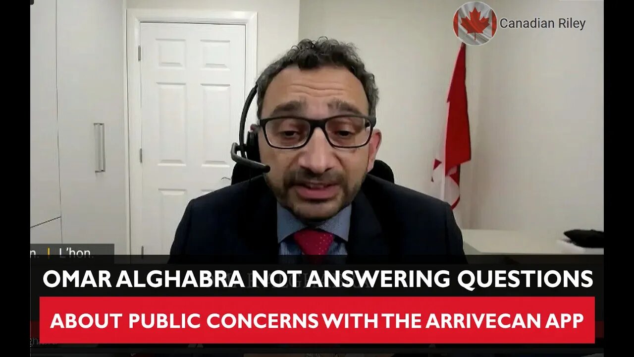 Omar Alghabra not answering questions about public concerns with the ArriveCAN app