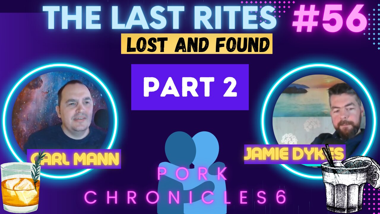 The Last Rites #56 - Lost & Found - IN PERSON PT2!